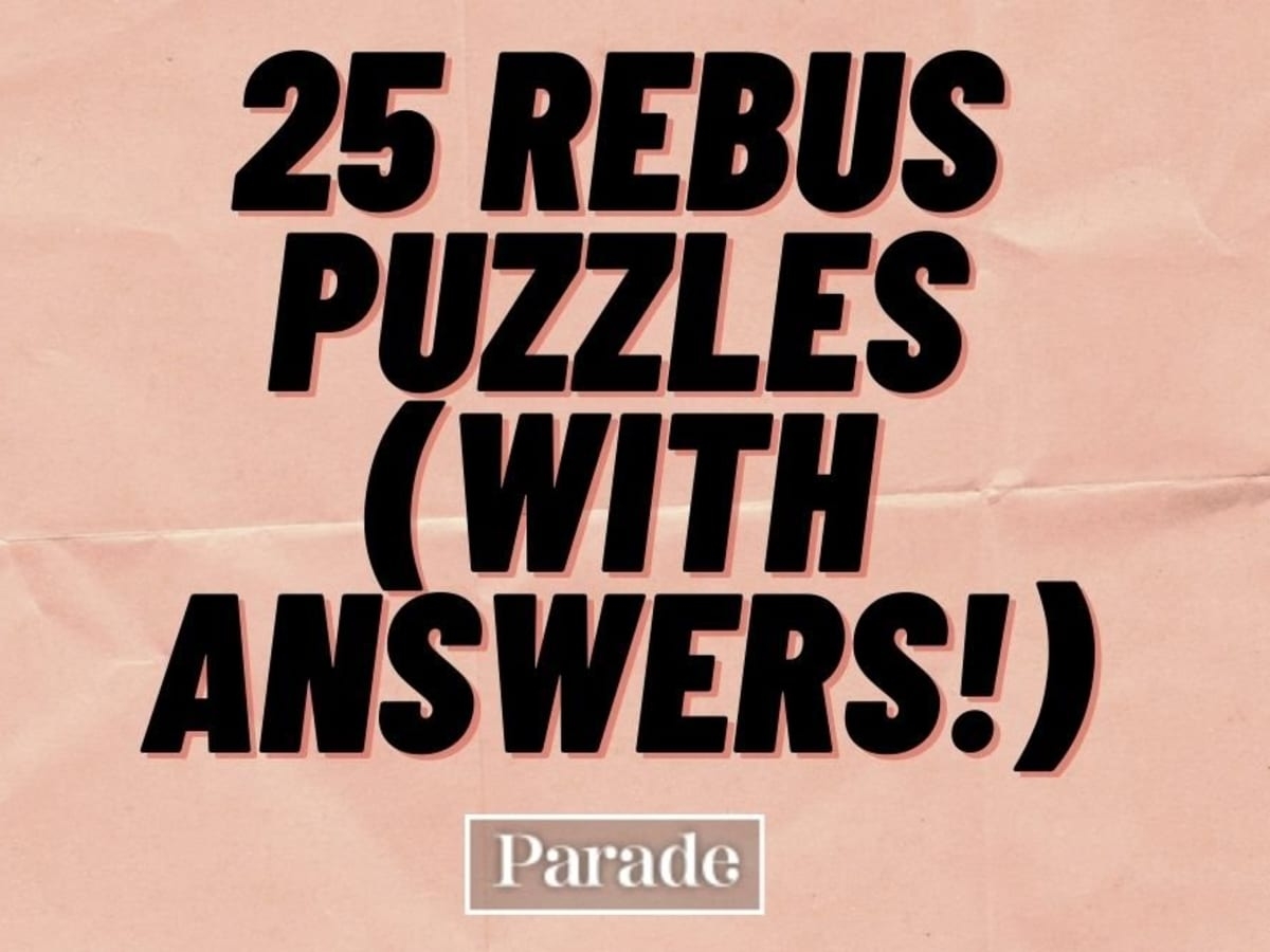 25 Rebus Puzzles With Answers Parade 25 Rebus Puzzles With Answers Parade