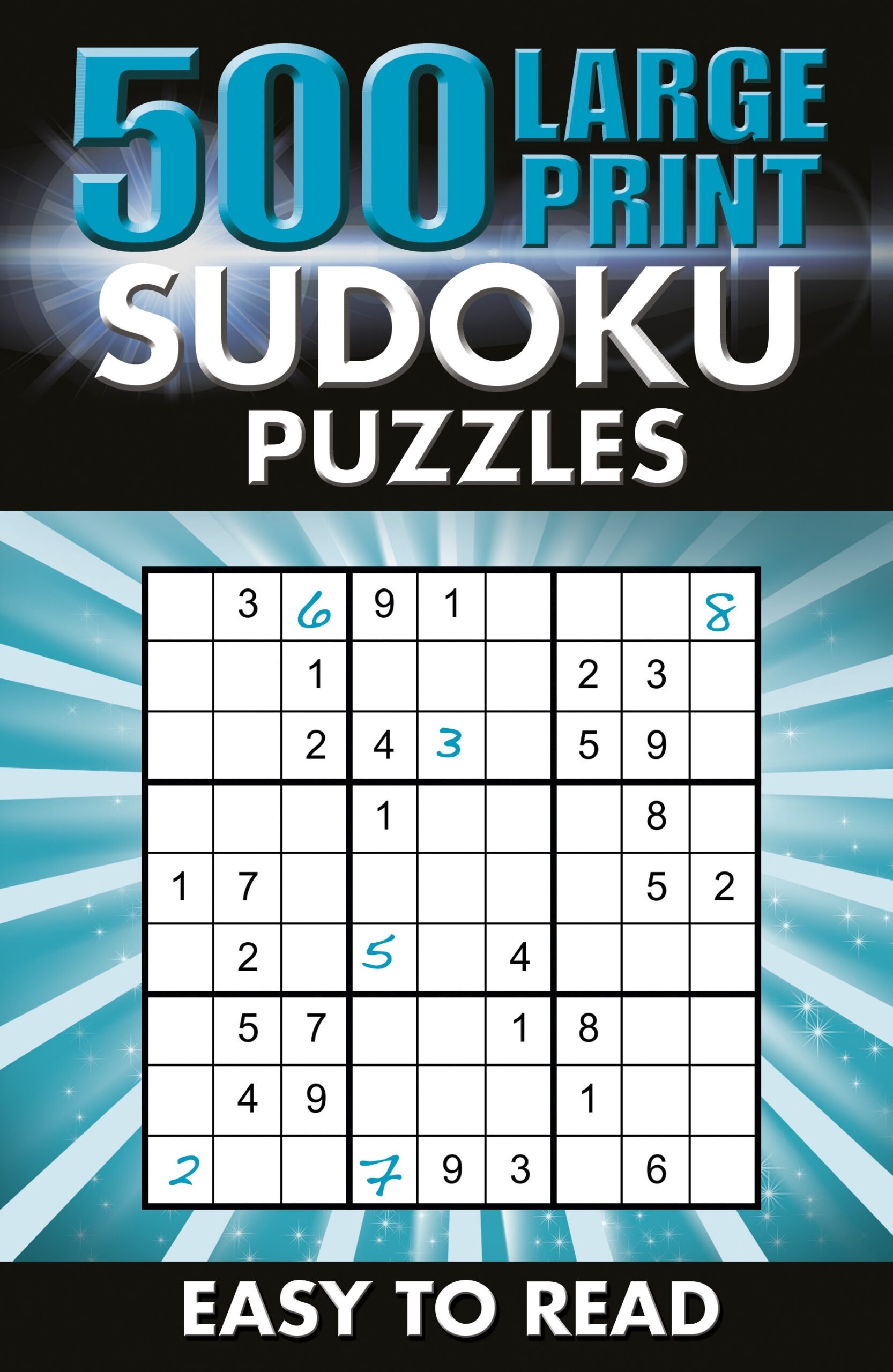 500 Large Print Sudoku Puzzles 500 Large Print Sudoku Puzzles