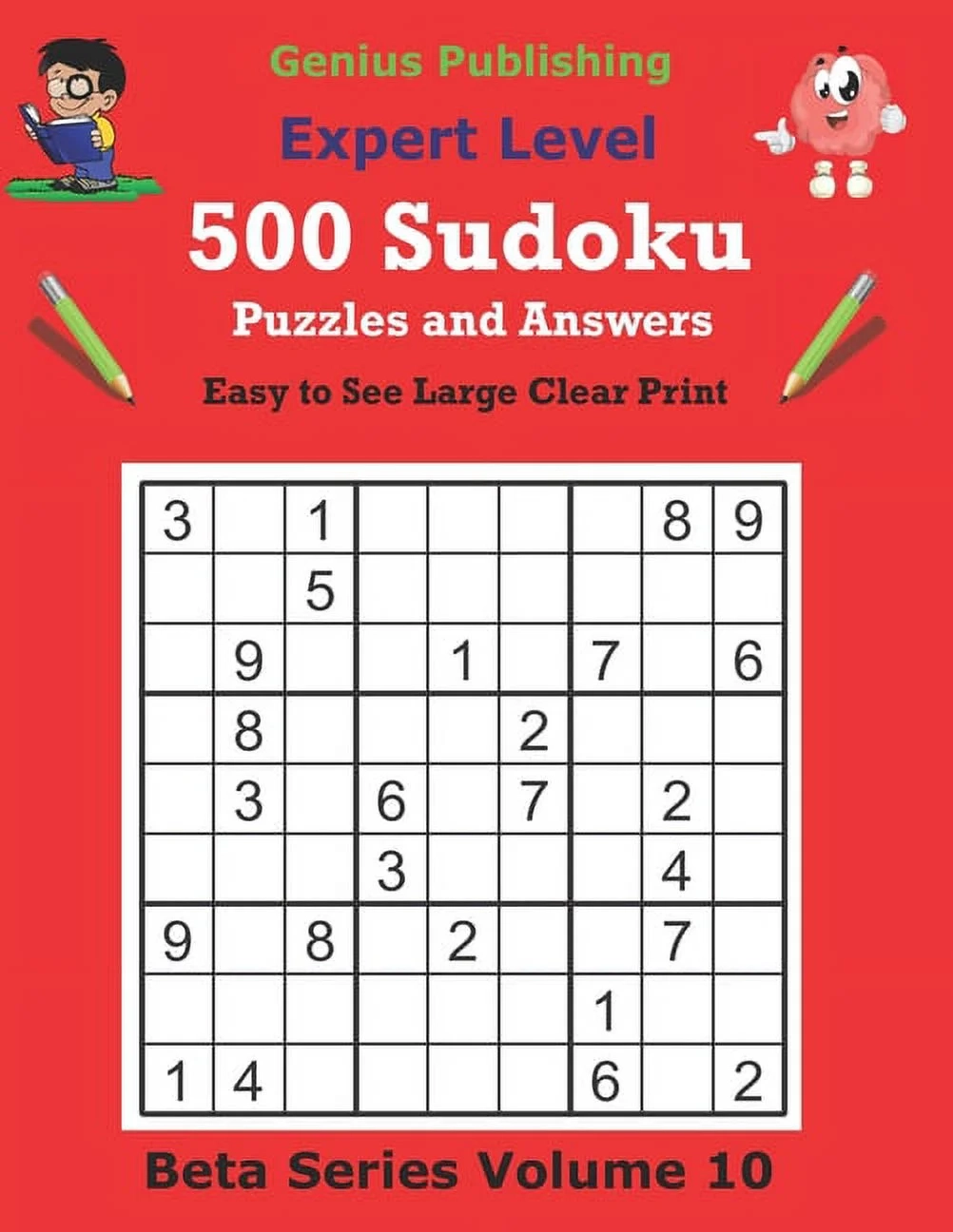 Beta Expert Sudoku Puzzles 500 Expert Sudoku Puzzles And Answers Beta Series Volume 10 Easy To See Large Clear Print Sudoku Puzzles Paperback Walmart Beta Expert Sudoku Puzzles 500 Expert Sudoku Puzzles And Answers Beta Series Volume 10 Easy To See Large Clear Print Sudoku Puzzles Paperback Walmart
