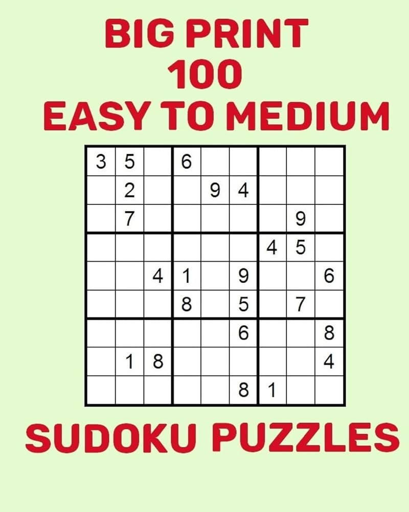 Big Print 100 Easy To Medium Sudoku Puzzles Christie Chloe 9781720317586 Amazon Books Big Print 100 Easy To Medium Sudoku Puzzles Christie Chloe 9781720317586 Amazon Books