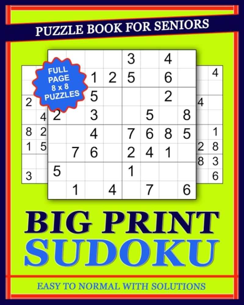 Big Print Sudoku Puzzle Book For Seniors Easy To Normal 8 X 8 Grids 90 Large Print Full Page Puzzles For Elderly Adults Lodge Library Little 9798861189842 Amazon Books Big Print Sudoku Puzzle Book For Seniors Easy To Normal 8 X 8 Grids 90 Large Print Full Page Puzzles For Elderly Adults Lodge Library Little 9798861189842 Amazon Books