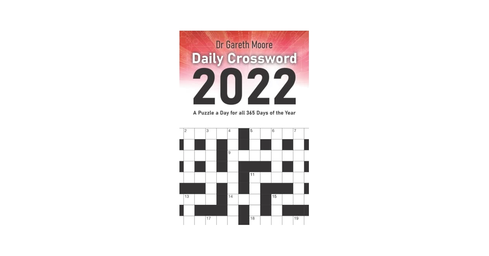 Daily Crossword 2022 A Puzzle A Day For All 365 Days Of The Year Moore Dr Gareth 9781913542047 Amazon Books Daily Crossword 2022 A Puzzle A Day For All 365 Days Of The Year Moore Dr Gareth 9781913542047 Amazon Books