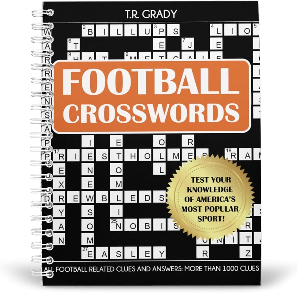 Football Crosswords Test Your Knowledge Of America s Most Popular Sport All Football Related Clues And Answers T R Grady 9781647902650 Amazon Books Football Crosswords Test Your Knowledge Of America s Most Popular Sport All Football Related Clues And Answers T R Grady 9781647902650 Amazon Books