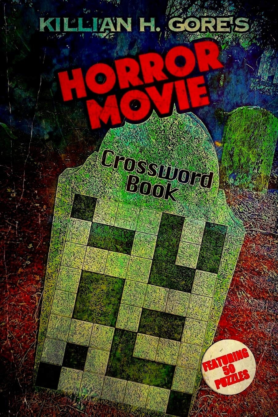 Horror Movie Crossword Book Gore Killian H 9781724856234 Amazon Books Horror Movie Crossword Book Gore Killian H 9781724856234 Amazon Books