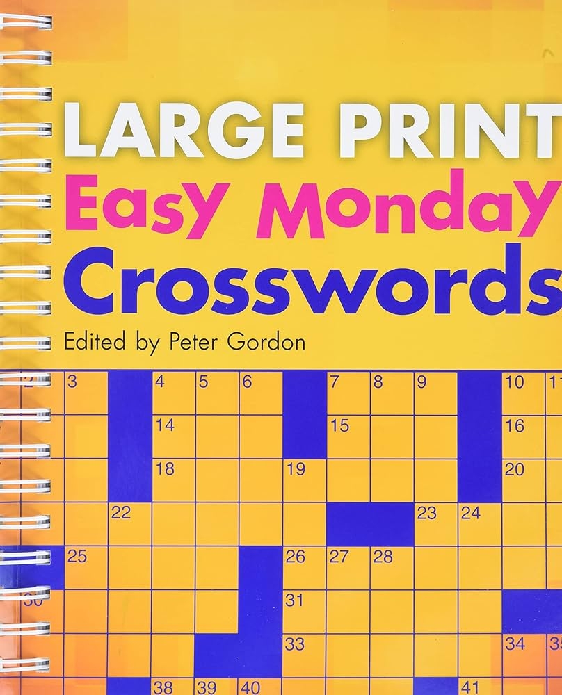 Large Print Easy Monday Crosswords Large Print Crosswords Gordon Peter 9781402790294 Amazon Books Large Print Easy Monday Crosswords Large Print Crosswords Gordon Peter 9781402790294 Amazon Books