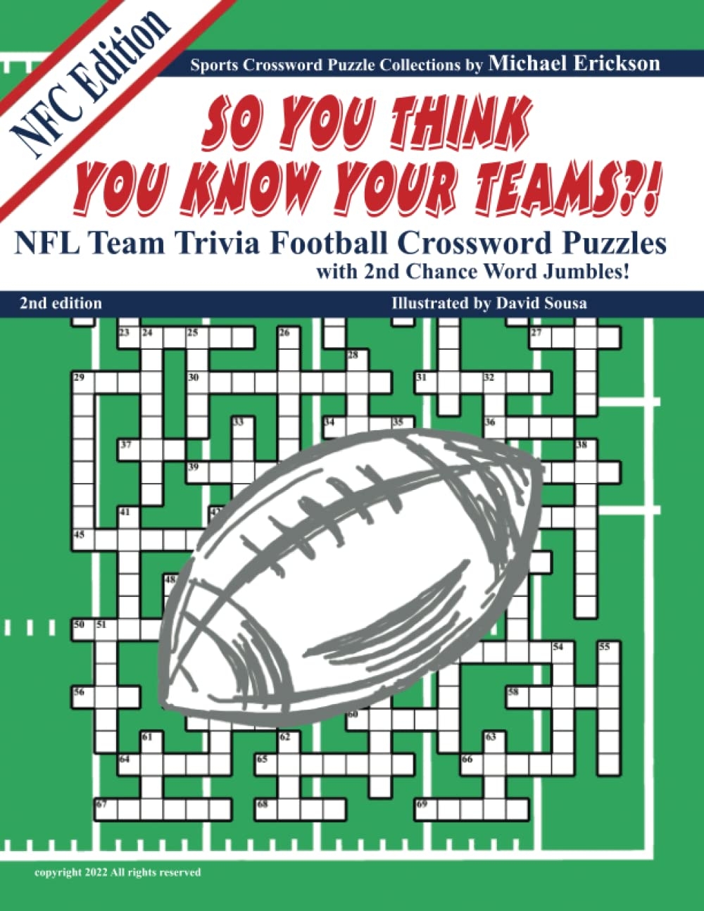 NFL Team Trivia Football Crossword Puzzles With 2nd Chance Word Jumbles NFC Edition So You Think You Know Your Teams Erickson Michael Sousa David 9798985887211 Amazon Books NFL Team Trivia Football Crossword Puzzles With 2nd Chance Word Jumbles NFC Edition So You Think You Know Your Teams Erickson Michael Sousa David 9798985887211 Amazon Books