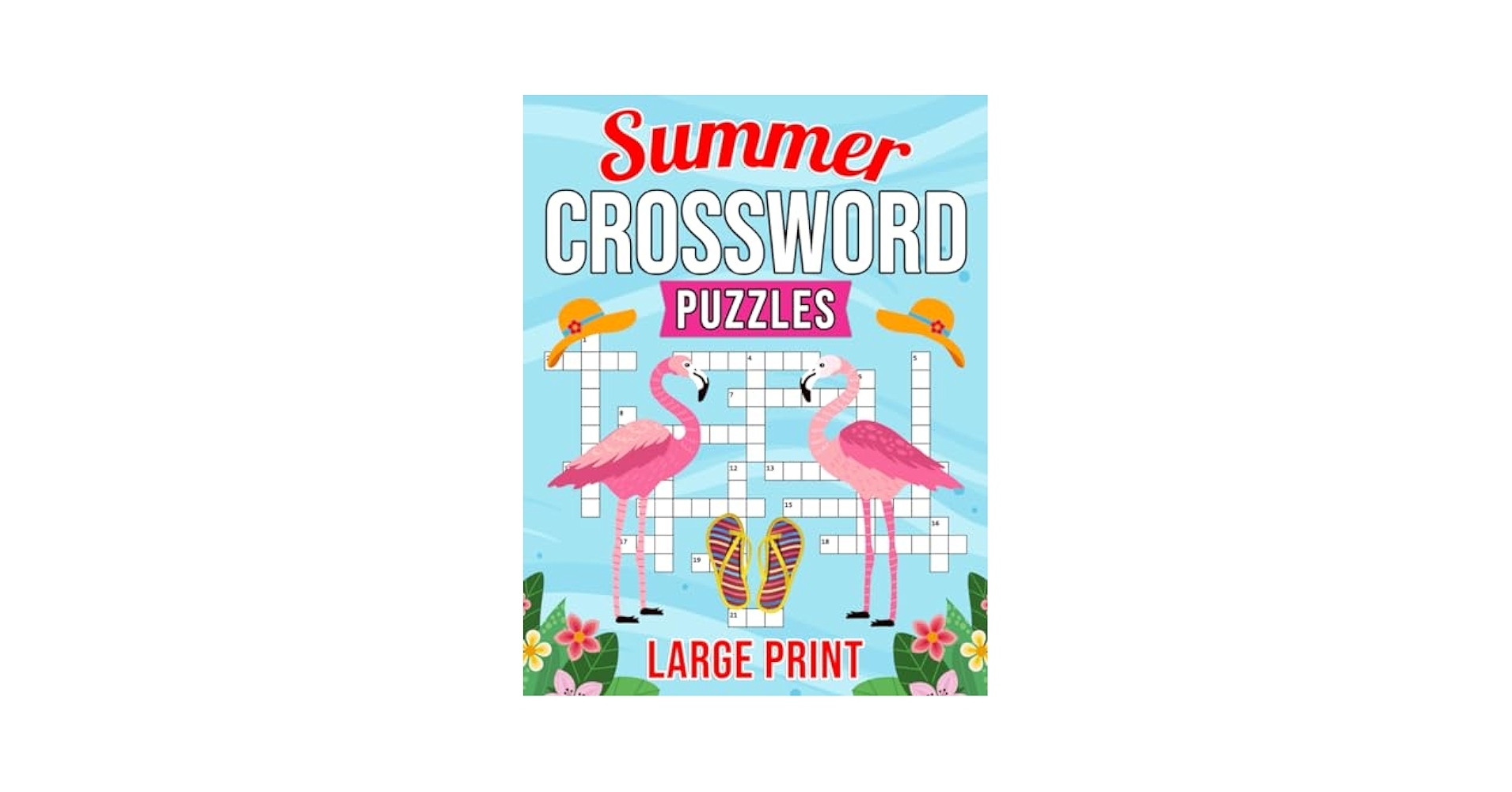 Summer Crossword Puzzles Large Print Refreshing Crossword Puzzles Book For Adult Seniors And Teens With 1200 Words To Have Fun And Enjoy The Vacation Albright James L 9798322004400 Amazon Books