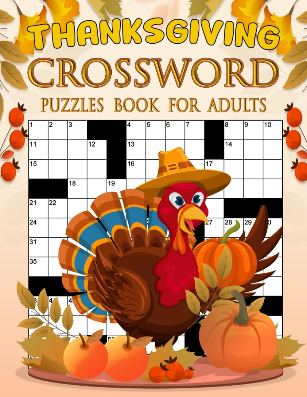 Thanksgiving Crossword Puzzles Book For Adults Large Print Crossword Puzzles For Seniors Your Brain s Best Companion Key Brain L 9798864309681 Amazon Books Thanksgiving Crossword Puzzles Book For Adults Large Print Crossword Puzzles For Seniors Your Brain s Best Companion Key Brain L 9798864309681 Amazon Books