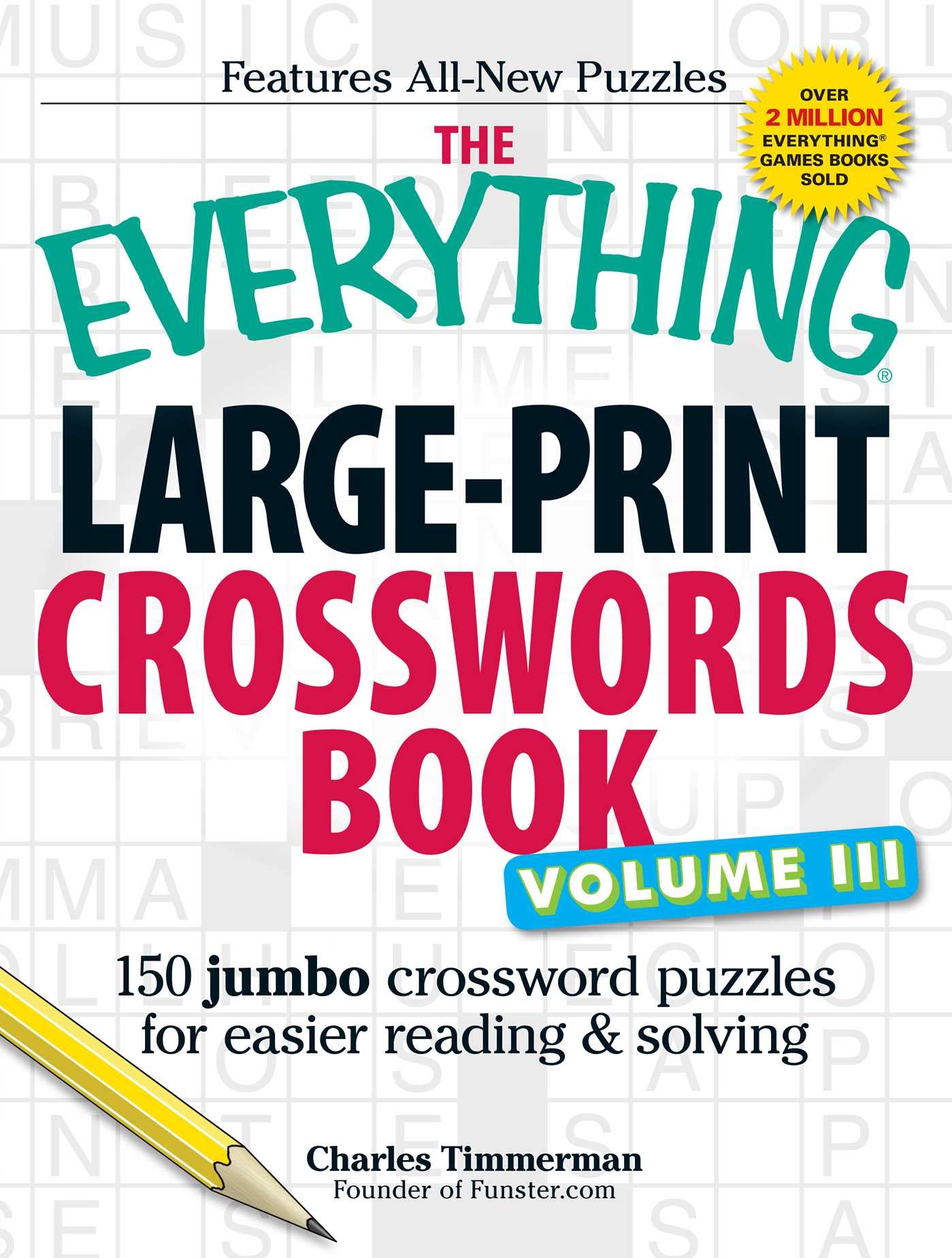 The Everything Large Print Crosswords Book Volume III Book By Charles Timmerman Official Publisher Page Simon Schuster The Everything Large Print Crosswords Book Volume III Book By Charles Timmerman Official Publisher Page Simon Schuster