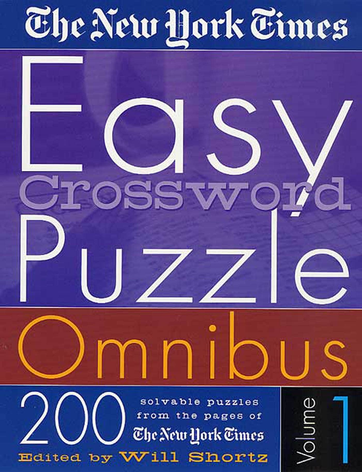 The New York Times Easy Crossword Puzzle Omnibus Vol 1 200 Solvable Puzzles From The Pages Of The New York Times The New York Times Shortz Will 9780312305130 Amazon Books The New York Times Easy Crossword Puzzle Omnibus Vol 1 200 Solvable Puzzles From The Pages Of The New York Times The New York Times Shortz Will 9780312305130 Amazon Books