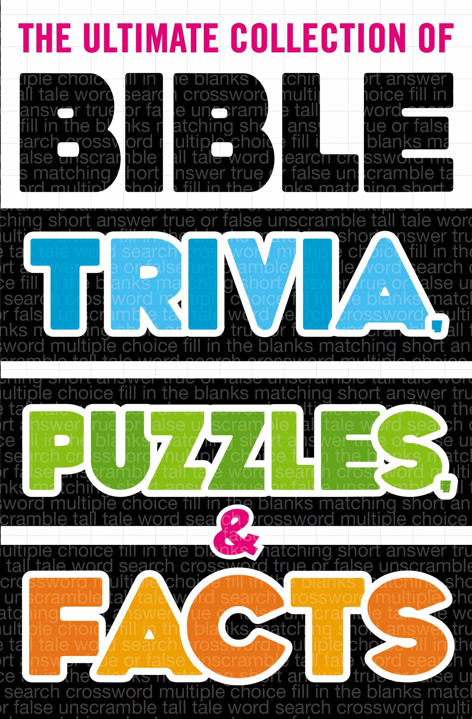 The Ultimate Collection Of Bible Trivia Puzzles And Facts Faithlife The Ultimate Collection Of Bible Trivia Puzzles And Facts Faithlife