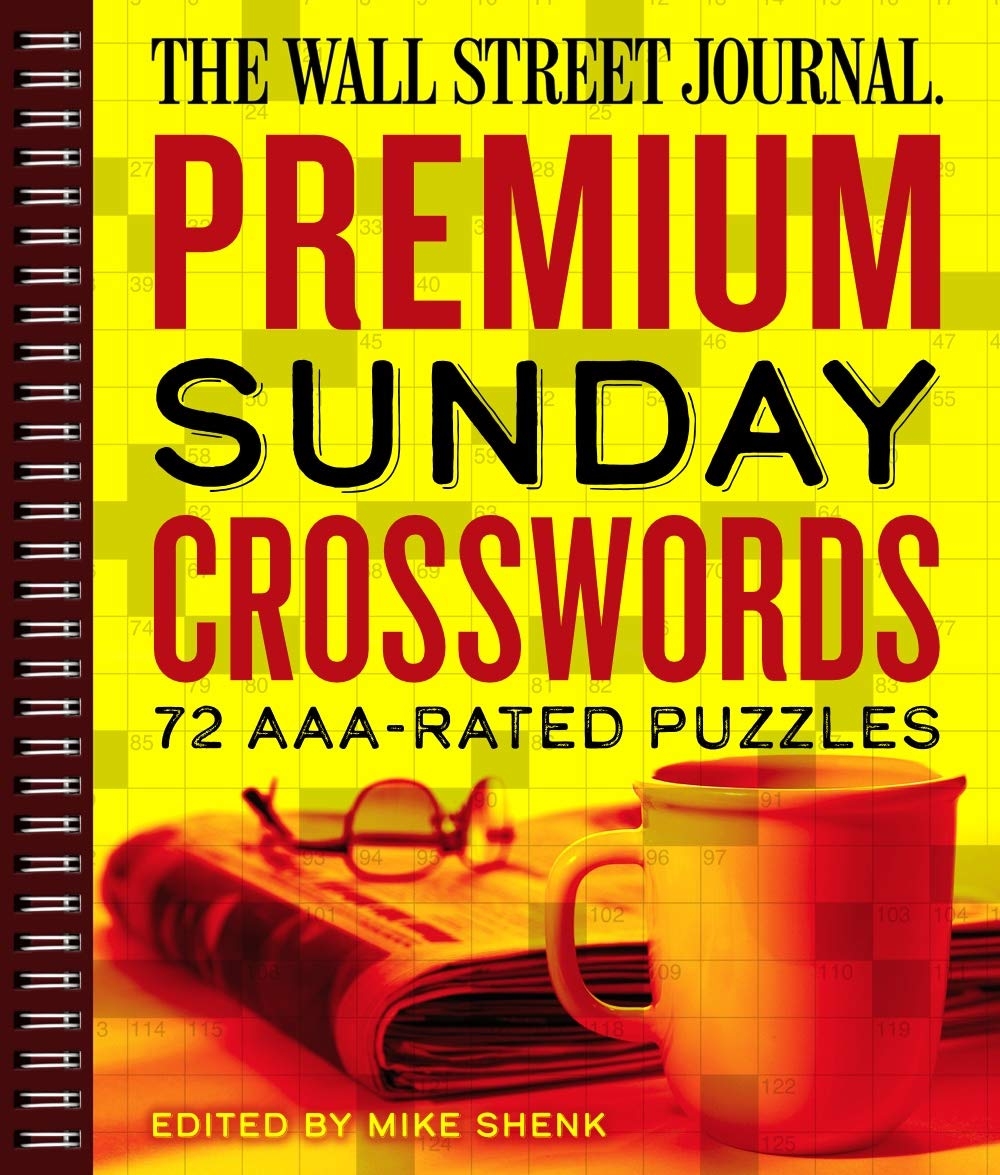 The Wall Street Journal Premium Sunday Crosswords 72 AAA Rated Puzzles Wall Street Journal Crosswords 4 9781454929543 Shenk Mike Books Amazon The Wall Street Journal Premium Sunday Crosswords 72 AAA Rated Puzzles Wall Street Journal Crosswords 4 9781454929543 Shenk Mike Books Amazon