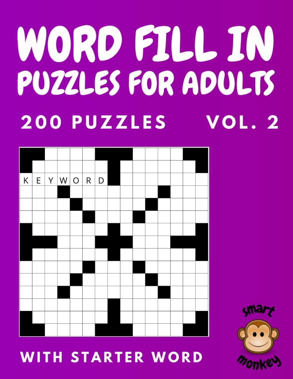 Word Fill In Puzzles For Adults Vol 2 200 Fill Ins Word Puzzles With Starter Word 15 000 Words To Fill In Word Puzzle Book For Adults Fill In Puzzle Book Word Fill In Puzzles For Adults Vol 2 200 Fill Ins Word Puzzles With Starter Word 15 000 Words To Fill In Word Puzzle Book For Adults Fill In Puzzle Book